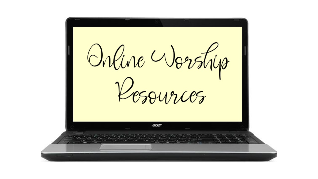Online Worship Resources